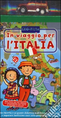 In viaggio per l'Italia. Ediz. illustrata. Con gadget libro di Michelini C. Alberto; Montanari Donata