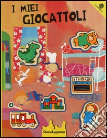 I miei giocattoli. Giocasagomine. Ediz. illustrata. Con gadget libro di Clima Gabriele; Crovara Francesca