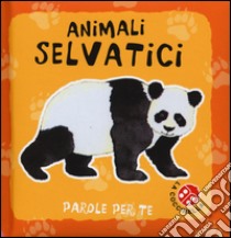 Animali selvatici. Parole per te. Ediz. a colori libro di Clima Gabriele