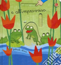 E all'improvviso.... Ediz. a colori libro di Clima Gabriele