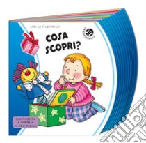 Cosa scopri? Ediz. a colori libro di Pagnoni Roberta