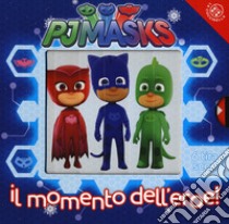 Il momento dell'eroe! Pj Masks Superpigiamini. Ediz. a colori libro di Mantegazza Giovanna