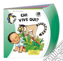 Chi vive qui? Ediz. a colori libro di Pagnoni Roberta