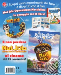 Aria e acqua. Esperimenti e scoperte. Ediz. a colori. Con DVD video: Nut Job. Tutto molto divertente libro