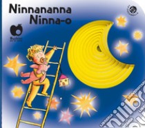 Ninnananna ninna-o. Ediz. a colori libro di Orecchia Giulia; Mantegazza Giovanna