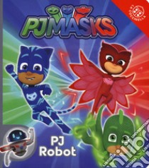 Pj robot. Pj Masks. Ediz. a colori libro