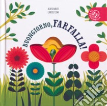 Buongiorno, farfalla! Ediz. a colori libro di Clima Gabriele