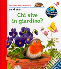 Chi vive in giardino? Ediz. a colori libro di Mennen Patricia