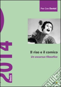 Il riso e il comico libro di Pee Gee Daniel