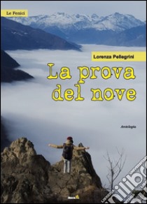 La prova del nove libro di Pellegrini Lorenza