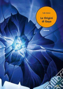 Le origini di Gaya libro di Mehdi Talbi