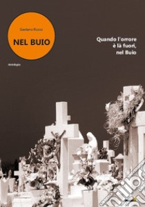 Nel buio libro di Russo Gaetano