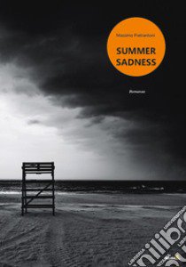 Summer sadness libro di Pietrantoni Massimo