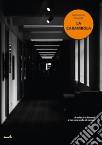 La carambola libro di Passeggia Gianvincenzo