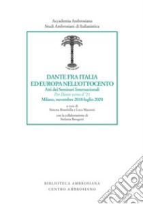 Dante fra Italia ed Europa nell'Ottocento libro di Brambilla S. (cur.); Mazzoni L. (cur.)