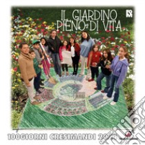 Il giardino pieno di vita. 100 giorni. Cresimandi 2024 libro di Delpini Mario