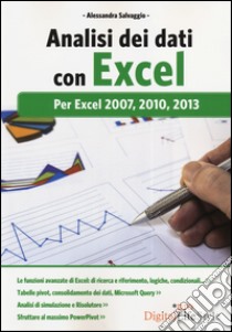 Analisi dei dati con Excel. Per Excel 2007, 2010, 2013 libro di Salvaggio Alessandra