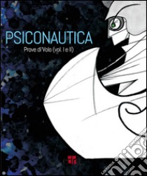 Prove di volo. Manuale di psiconautica normale libro di Pani Luca