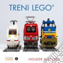 Treni Lego. Ediz. a colori libro di Matthes Holger