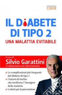 Il diabete di tipo 2. Una malattia evitabile libro di Garattini S. (cur.)