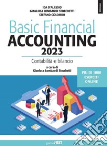 Basic financial accounting 2023. Contabilità e bilancio. Con espansione online libro di D'Alessio Ida; Lombardi Stocchetti Gianluca; Colombo Stefano