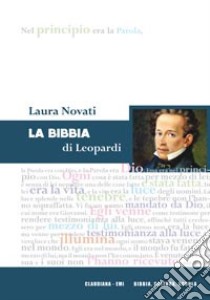 La Bibbia di Leopardi libro di Novati Laura