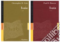 Isaia 1-39-Isaia 40-66 libro di Seitz Christopher; Hanson Paul D.