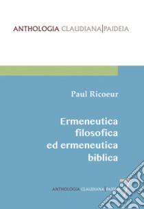 Ermeneutica filosofica ed ermeneutica biblica libro di Ricoeur Paul