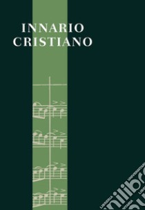 Innario cristiano libro di Federazione Chiese evangeliche in Italia (cur.)