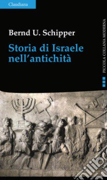 Storia di Israele nell'antichità libro di Schipper Bernd Ulrich