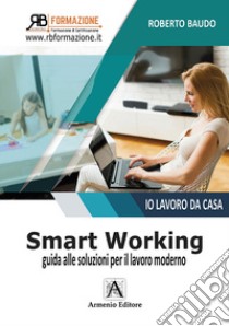 Smart working libro di Baudo Roberto