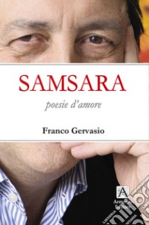 Samsara libro di Gervasio Franco