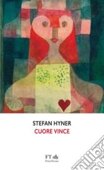 Cuore vince libro di Hyner Stefan; Rüchat A. (cur.)