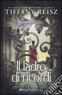 Il ladro di ricordi libro di Reisz Tiffany