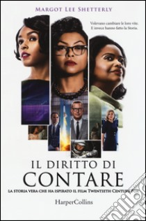 Il diritto di contare libro di Shetterly Margot Lee