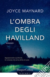 L'ombra degli Havilland libro di Maynard Joyce