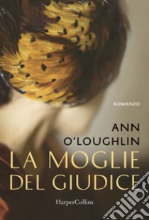 La moglie del giudice libro di O'Loughlin Ann