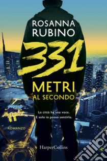 331 metri al secondo libro di Rubino Rosanna