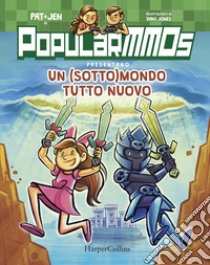 Un (sotto)mondo tutto nuovo libro di PopularMMOs