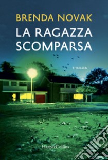 La ragazza scomparsa libro di Novak Brenda