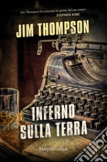 Inferno sulla terra libro di Thompson Jim