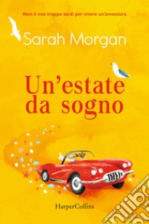 Un'estate da sogno libro di Morgan Sarah