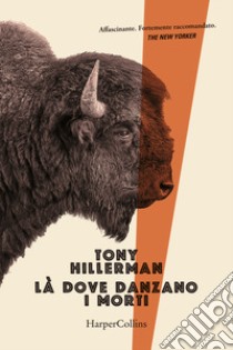 La dove danzano i morti libro di Hillerman Tony