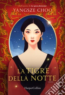 La tigre della notte libro di Choo Yangsze