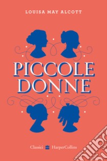 Piccole donne libro di Alcott Louisa May