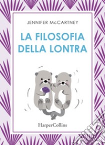 La filosofia della lontra libro di McCartney Jennifer