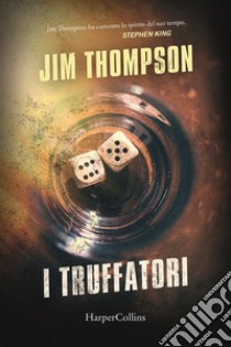 I truffatori libro di Thompson Jim