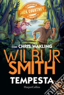 Tempesta. Le avventure di Jack Courtney libro di Smith Wilbur; Wakling Christopher