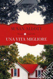 Una vita migliore libro di Allott Susan