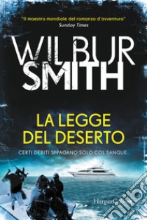 La legge del deserto libro di Smith Wilbur